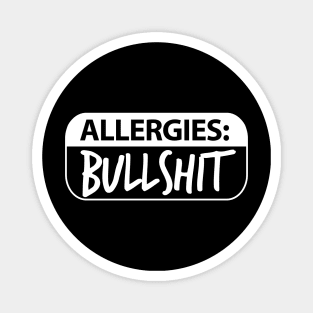 Allergies Bullshit Magnet